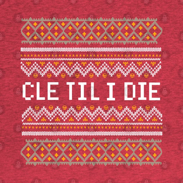 CLE Til I Die - Christmas Edition by kaitlinmeme